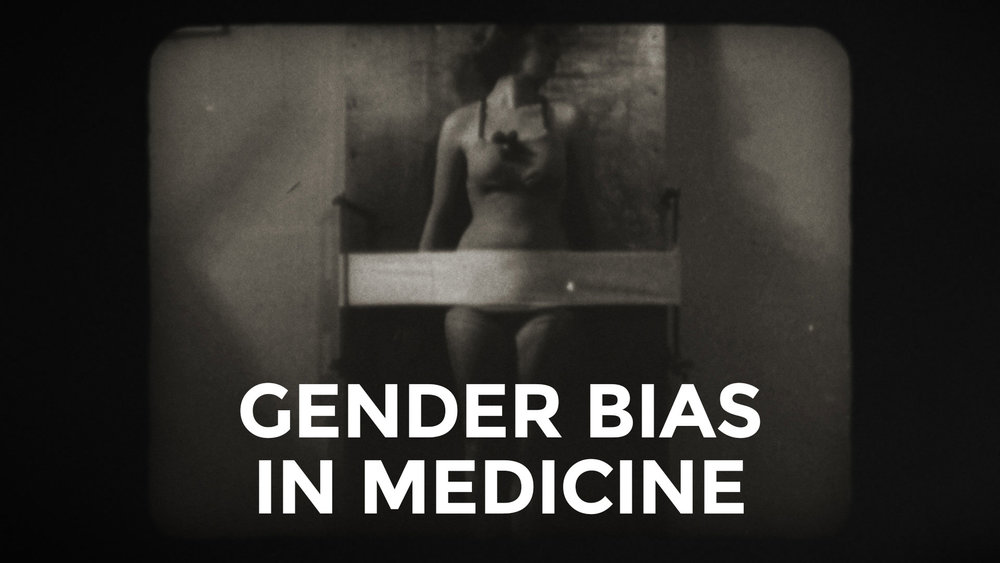 GENDER BIAS IN MEDICINE